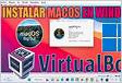 Instalar macOS Big Sur en Windows 11 con Virtualbox 2023